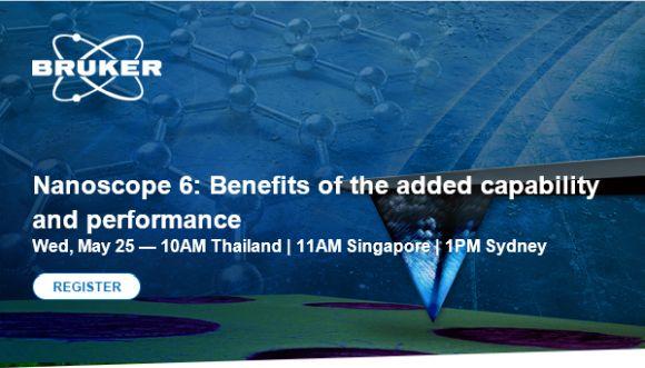 Webinar : Nanoscope 6 : Benefits of the Added Capability and Performance