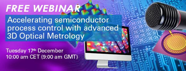 Webinar : Accelerating Semiconductor Processes Control